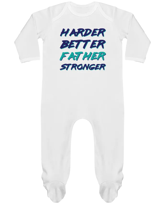 Body Pyjama Bébé Harder Better Father Stronger par tunetoo