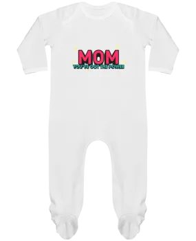 Body Pyjama Bébé Mom you've got the power par tunetoo