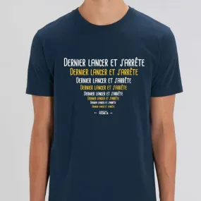 T-shirt Dernier Lancer et j'arrête