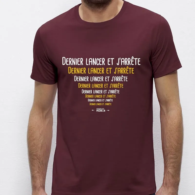 T-shirt Dernier Lancer et j'arrête