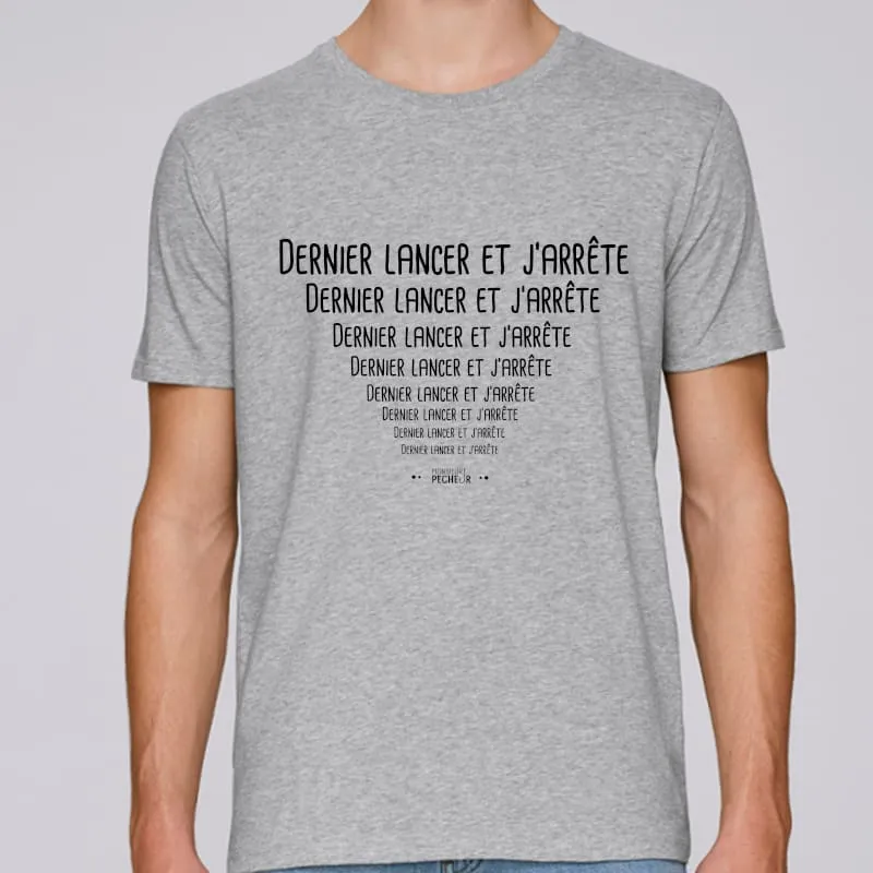 T-shirt Dernier Lancer et j'arrête