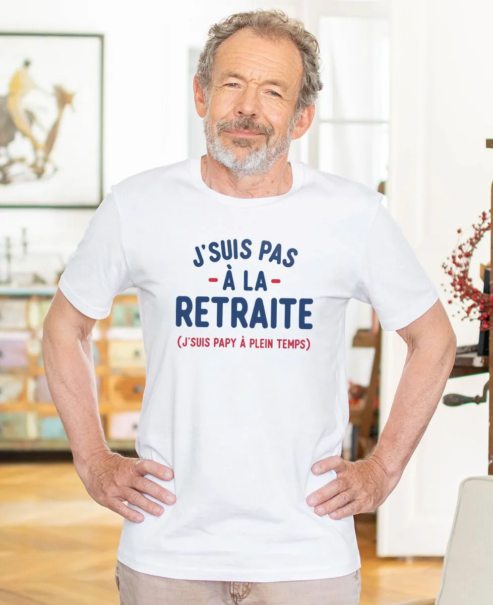 T-Shirt homme J'suis pas à la retraite